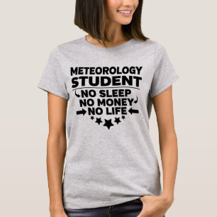 Camiseta Estudiante de Meteorología sin vida ni dinero