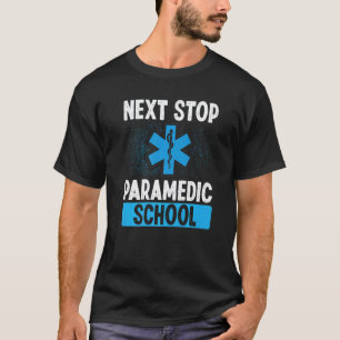 Camiseta Estudiante de Paramédico Próxima Parada Graduado d