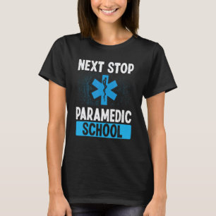 Camiseta Estudiante de Paramédico Próxima Parada Graduado d