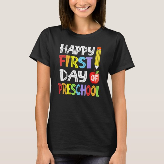 Camiseta Estudiante De Preescolar Feliz Primer Día De Pres (Anverso)
