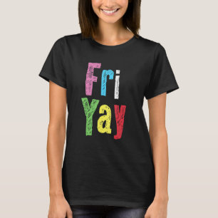Camiseta Estudiante Friyay Teacher Feliz Fin De Semana De V