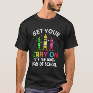 Camiseta Estudiante ¡Ponte tu Cray! Es el Día 100 de la Esc