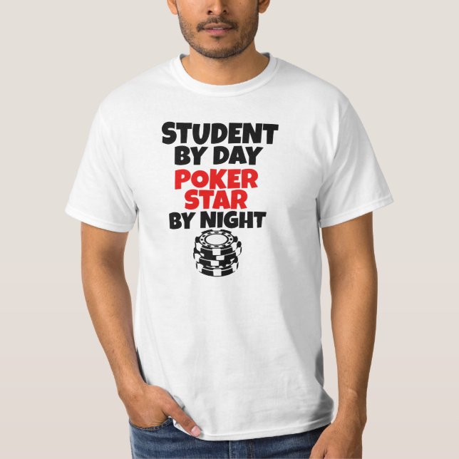 Camiseta Estudiante por día, estrella del póker por noche (Anverso)