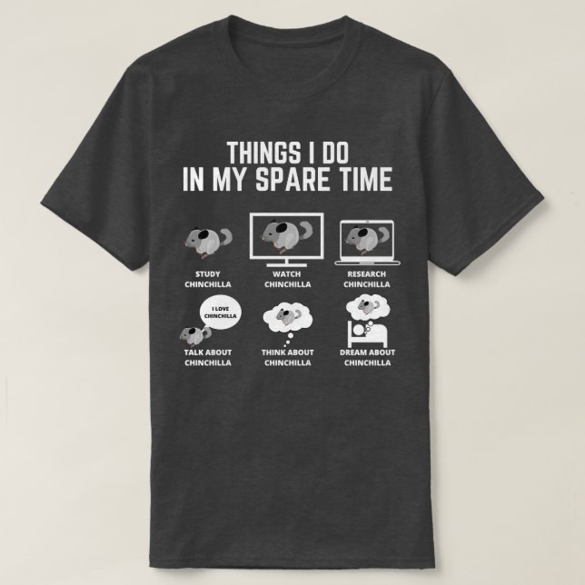 Camiseta Estudiar Chinchilla Cosas que hago en mi tiempo li (Diseño del anverso)
