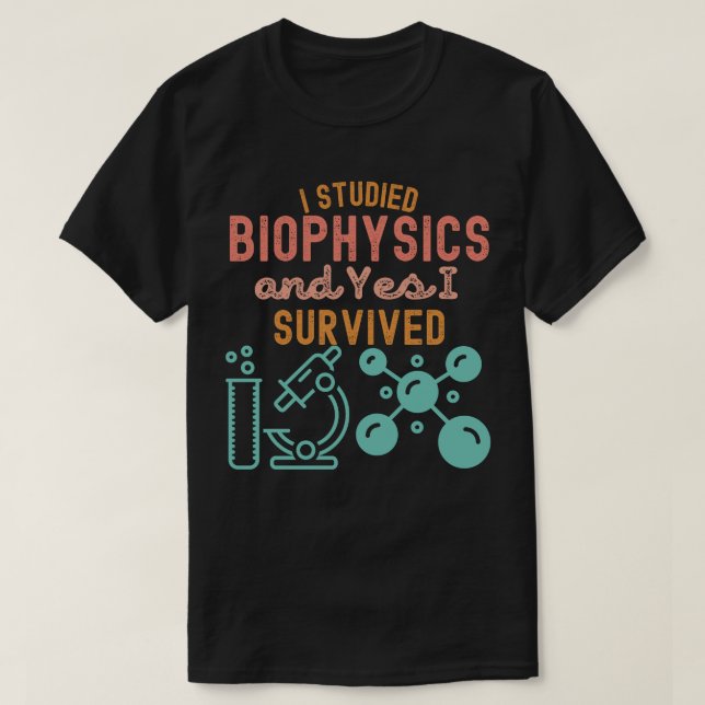Camiseta Estudié biofísica y sí sobreviví (Diseño del anverso)