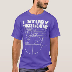 Camiseta Estudio la Trigernometría Propietaria de la pistol