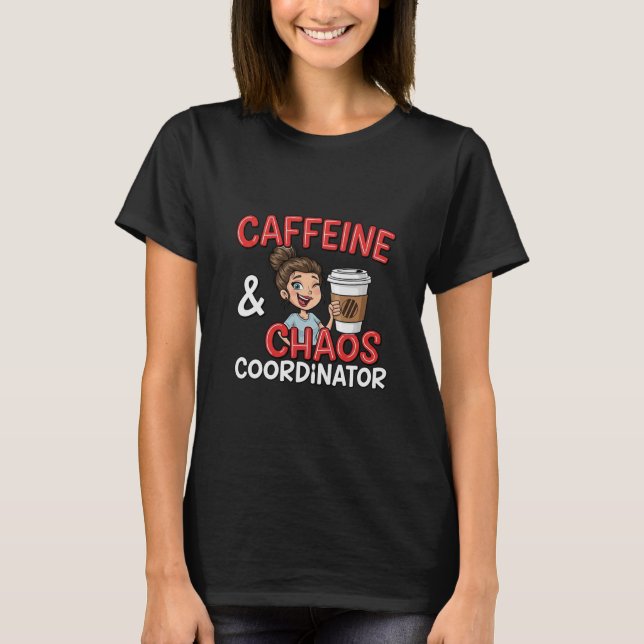 Camiseta Estudio, Sip Caffeine&Chaos Tee para chicas univer (Anverso)