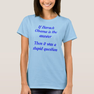 Camiseta estúpida de las señoras de la pregunta
