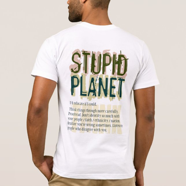 Camiseta estúpida del planeta (Reverso)