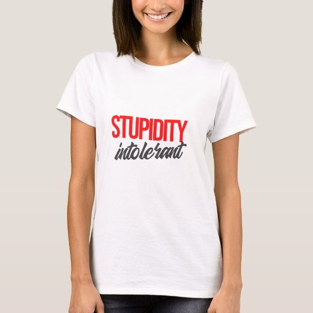 Camiseta Estupidez intolerante (Anverso)