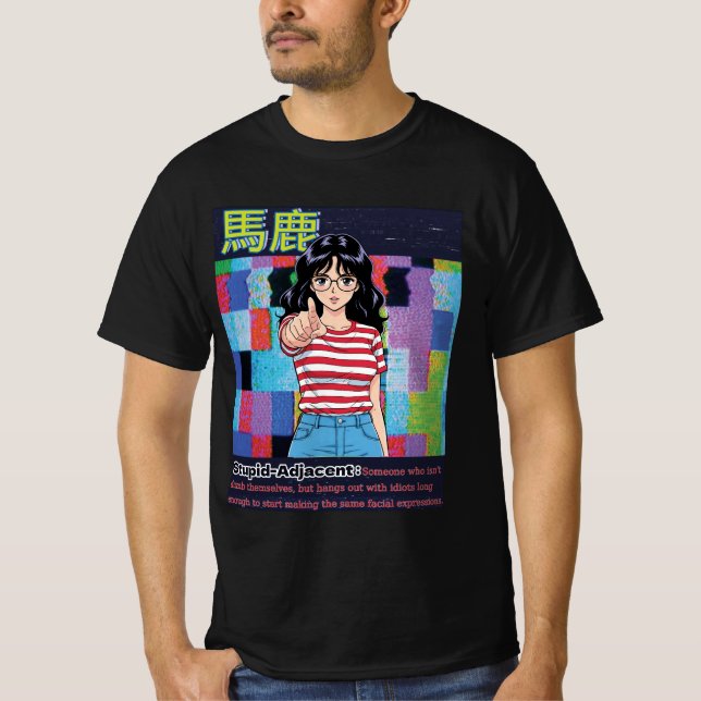 Camiseta Estúpido Adyacente (Anverso)