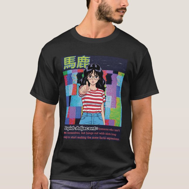 Camiseta Estúpido Adyacente (Anverso)