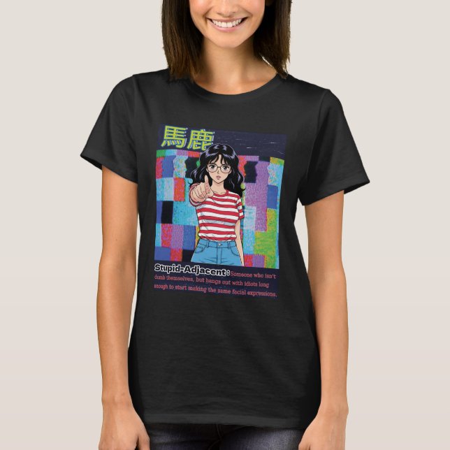 Camiseta Estúpido Adyacente (Anverso)