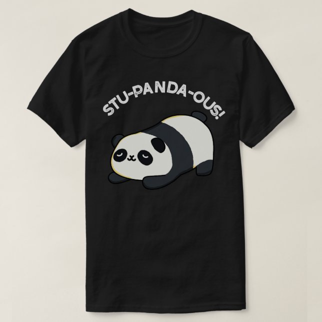 Camiseta Estúpido animal dulce Panda Pun 1 (Diseño del anverso)