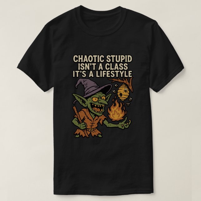 Camiseta Estúpido caótico no es una clase, es un estilo de  (Diseño del anverso)