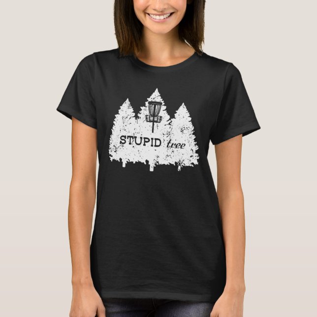 Camiseta Estúpido disco de árbol (Anverso)