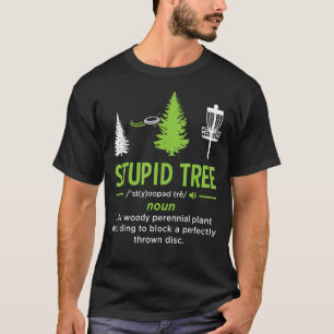 Camiseta Estúpido disco de árbol Golf Fundido disco Golf Sp