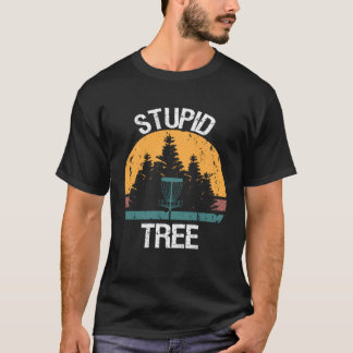 Camiseta Estúpido jugador de golf de disco de árbol