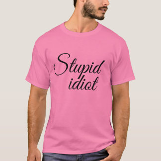 Camiseta Estúpido meme idiota