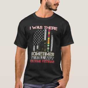 Camiseta Estuve Ahí A Veces Todavía Soy Veterano Vietnamita