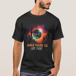 Camiseta Estuve Allí El Eclipse Solar Total Eagle Pass Texa