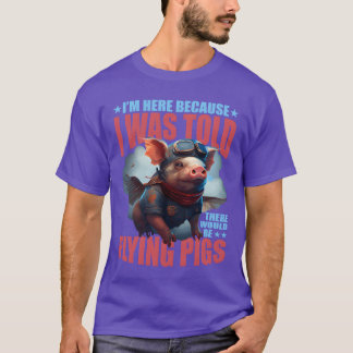 Camiseta Estuve aquí habría cerdos volando chico