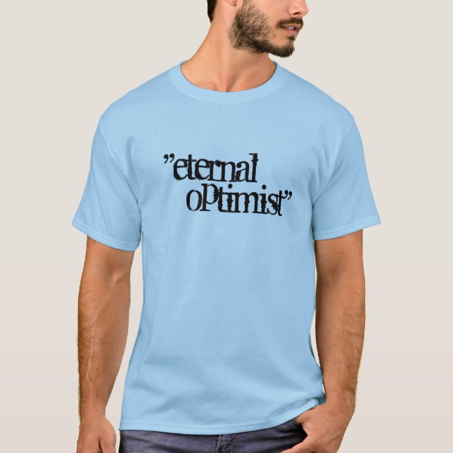 Camiseta "eterno, optimista " (Anverso)
