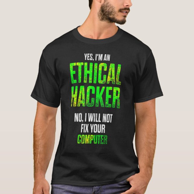 Camiseta Etica Hacker Ciberseguridad It Pen Tester (Anverso)