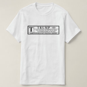 Camiseta Etiqueta de advertencia de Donald Trump