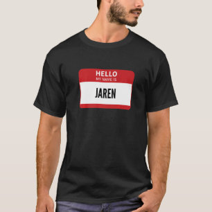 Camiseta Etiqueta de nombre Jaren Hola Mi Nombre Es Jaren