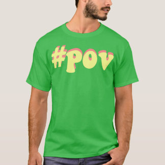 Camiseta etiqueta pov pov tiktok