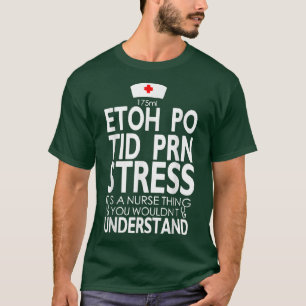 Camiseta Etoh Po Tid Prn Fortalece Es Una Enfermera Que Pod