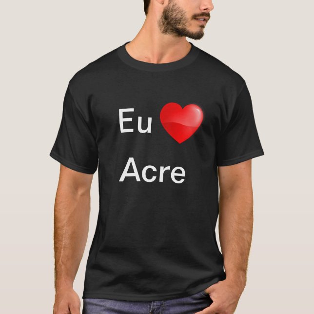 Camiseta Eu amo Acre (Anverso)