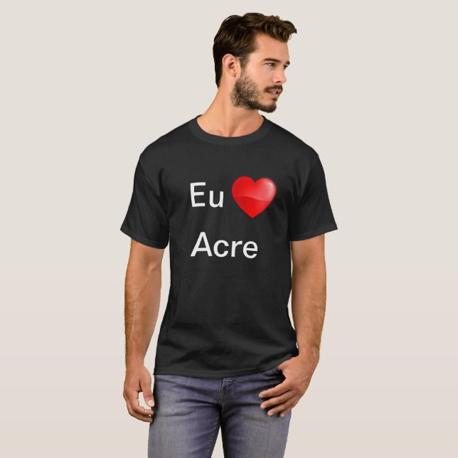 Camiseta Eu amo Acre (Anverso completo)