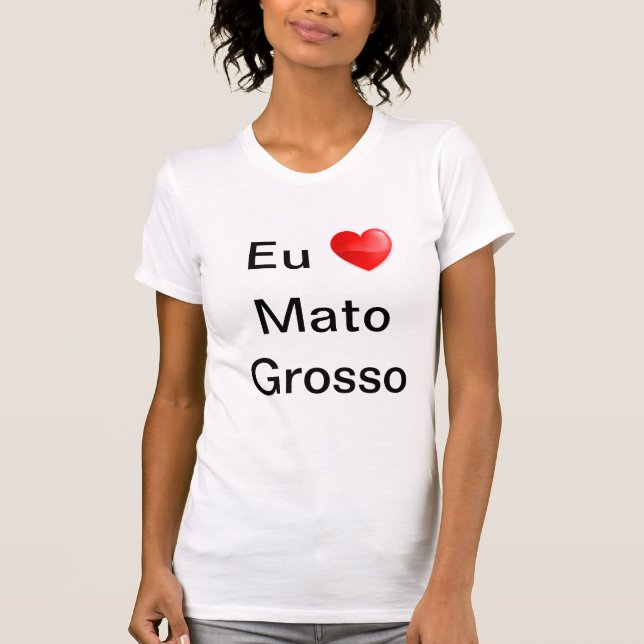 Camiseta eu amo Mato Grosso (Anverso)