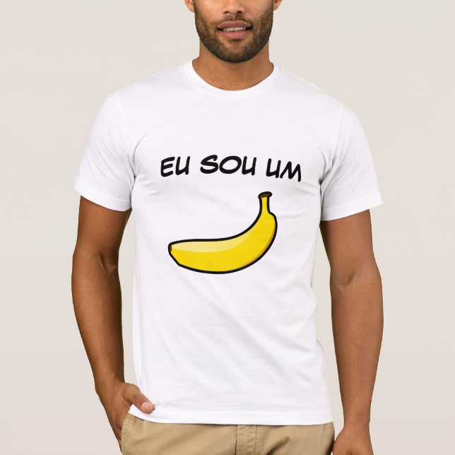 Camiseta Eu Sou um Banana (Anverso)