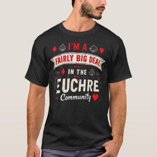 Camiseta Euchre Fairly Big Deal Poker Corazones Espadas