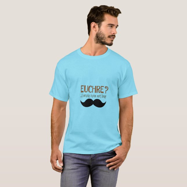 Camiseta ¿Euchre? ¡Nunca La Conocí! Graciosa Euchre T-Shirt (Anverso completo)