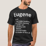 Camiseta EUGENE Definition Personalized Name Funny Gift<br><div class="desc">EUGENE Definition Personalized Name Funny Gift . Check out our birthday t shirt selection for the very best in unique or custom,  handmade pieces from our shops.</div>