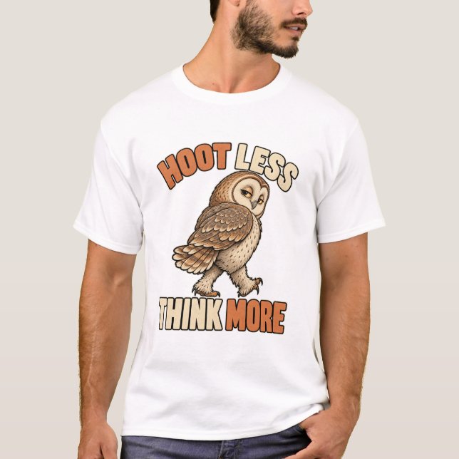 Camiseta Eule – Hoot Less Think More (Anverso)