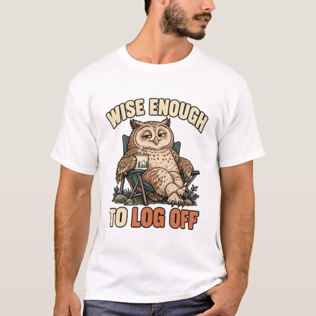 Camiseta Eule – Wise Enough to Log Off (Anverso)