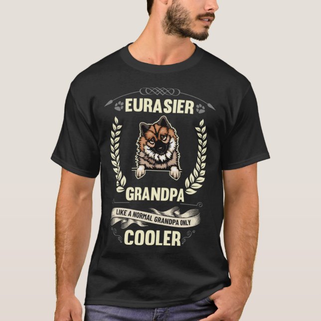 Camiseta Eurasier Grandpa Like A Normal Grandpa Only Cooler (Anverso)