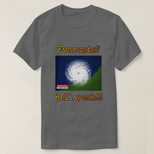 Camiseta ¿Evacuar? ¡¡¡Demonios, sí!!! (Diseño del anverso)