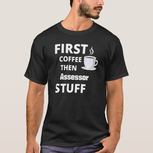 Camiseta Evaluador Primer Café Después Cosas De Trabajo (Anverso)