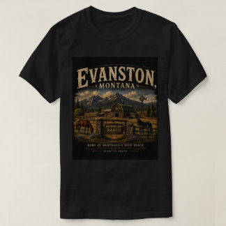 Camiseta Evanston, Montana: Donde Comienzan las Segundas Op