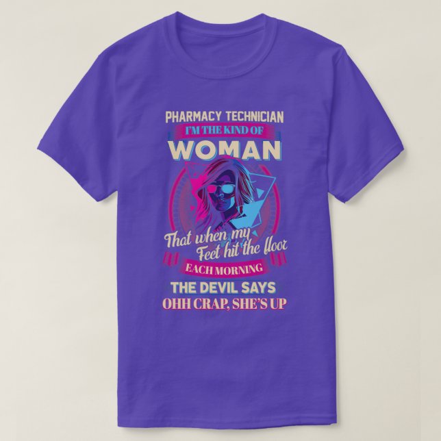 Camiseta Even Devil is scared of Pharmacy Technician Woman (Diseño del anverso)