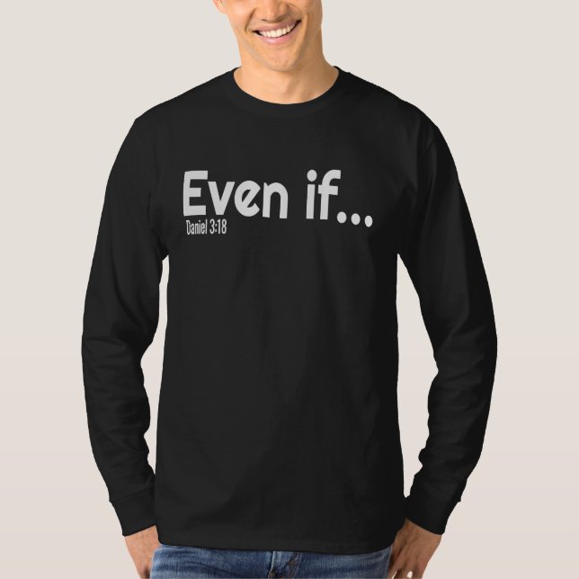 Camiseta Even If Bible Verse Christian Faith (Anverso)