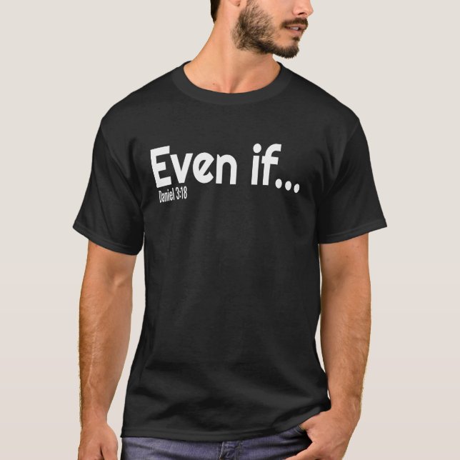 Camiseta Even If Bible Verse Christian Faith (Anverso)