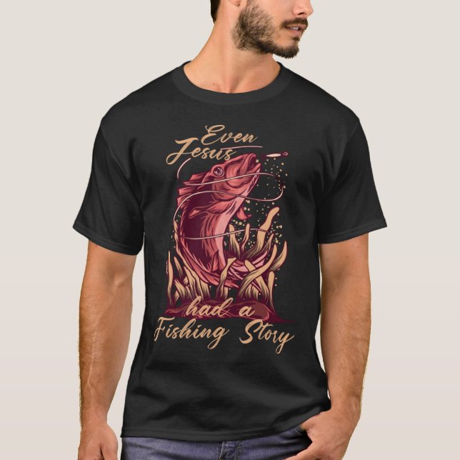 Camiseta Even Jesus Had A Fishing Story Device Fish Trap (Anverso)