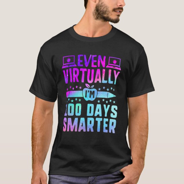 Camiseta Even Virtually I'm 100 Days Smarter Teacher Studen (Anverso)